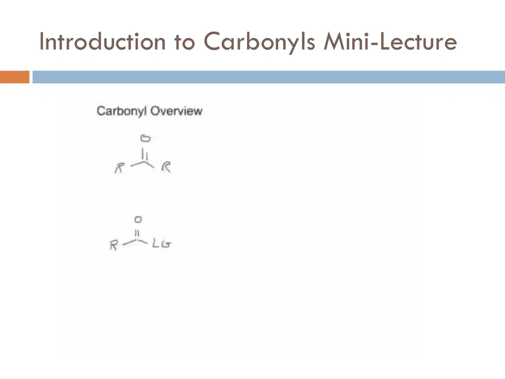 introduction to carbonyls mini lecture