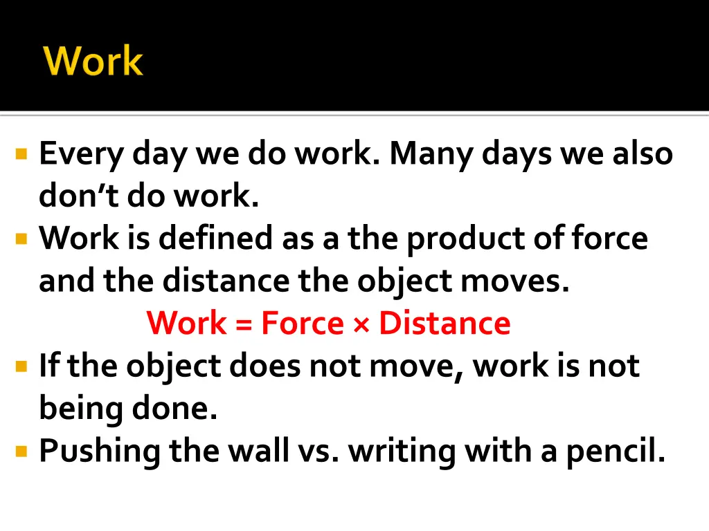 every day we do work many days we also