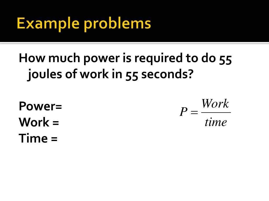 how much power is required to do 55 joules