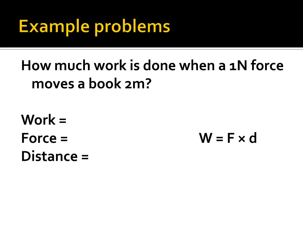 how much work is done when a 1n force moves