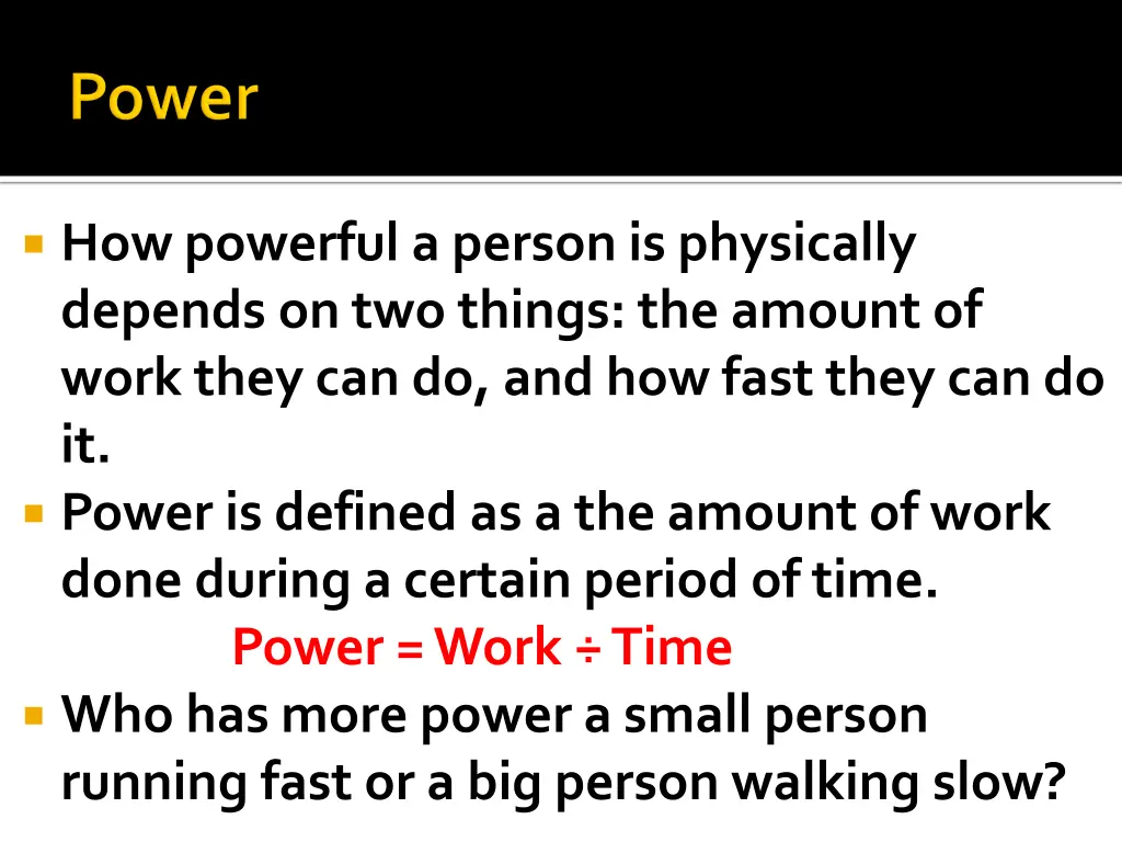 how powerful a person is physically depends
