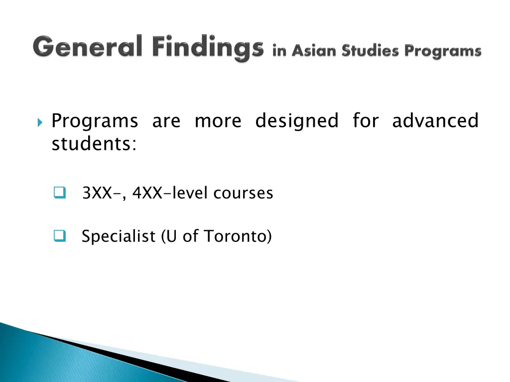 programs are more designed for advanced students