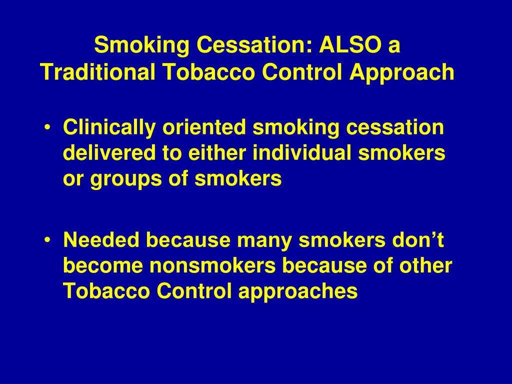 smoking cessation also a traditional tobacco