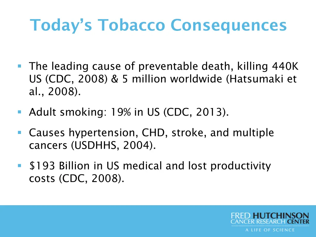 today s tobacco consequences