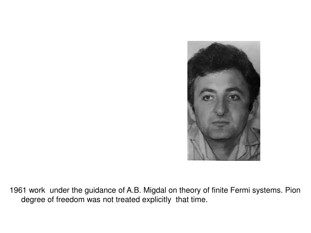 1961 work under the guidance of a b migdal