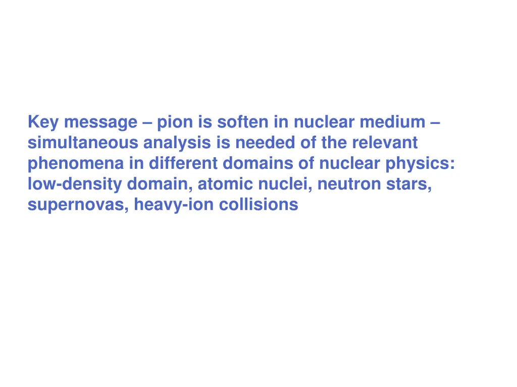 key message pion is soften in nuclear medium