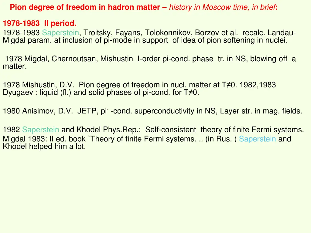 pion degree of freedom in hadron matter history 1