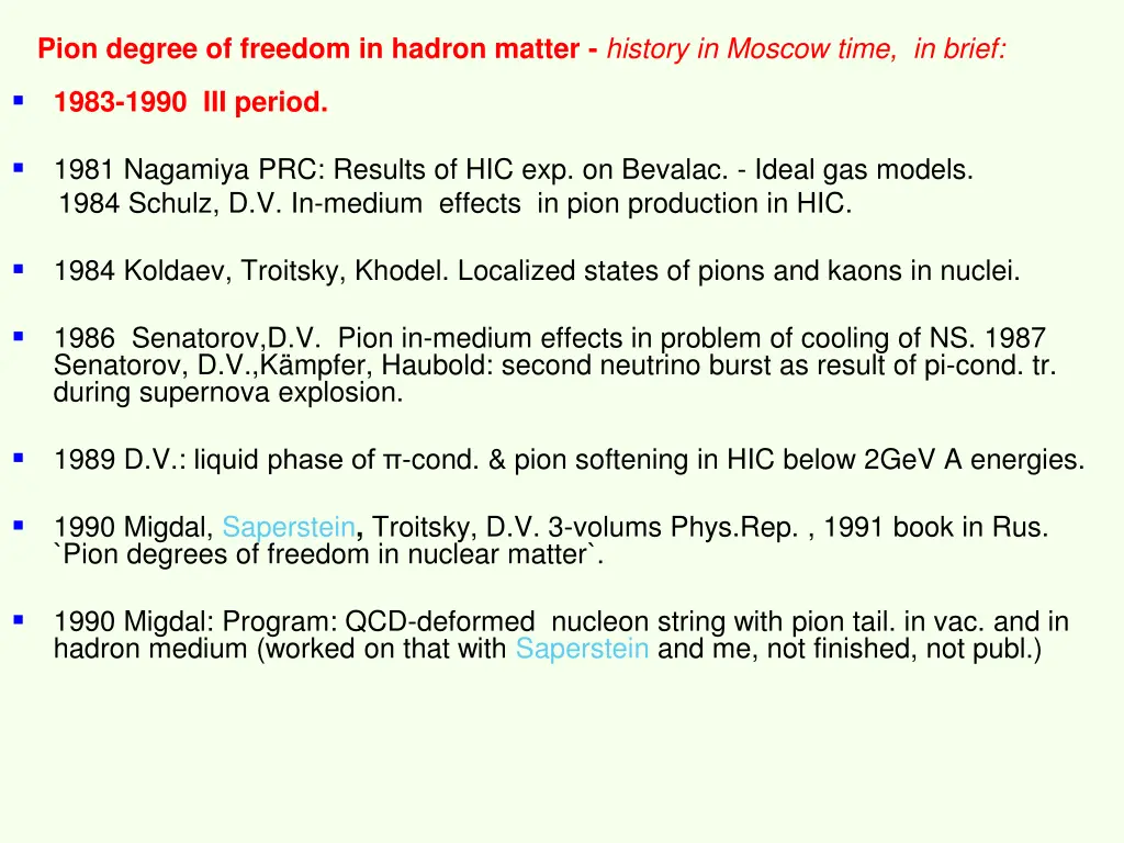 pion degree of freedom in hadron matter history 2