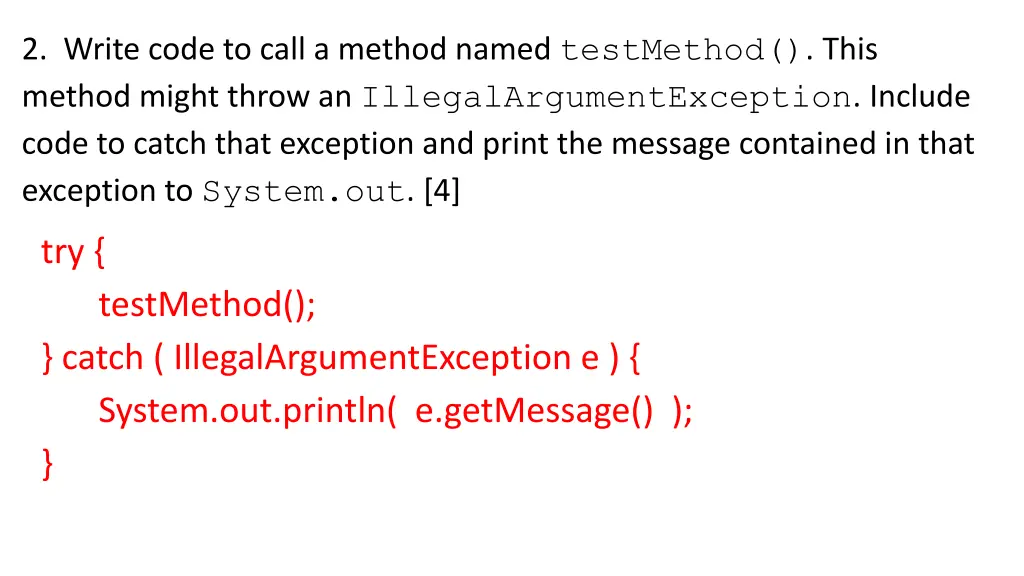 2 write code to call a method named testmethod 1