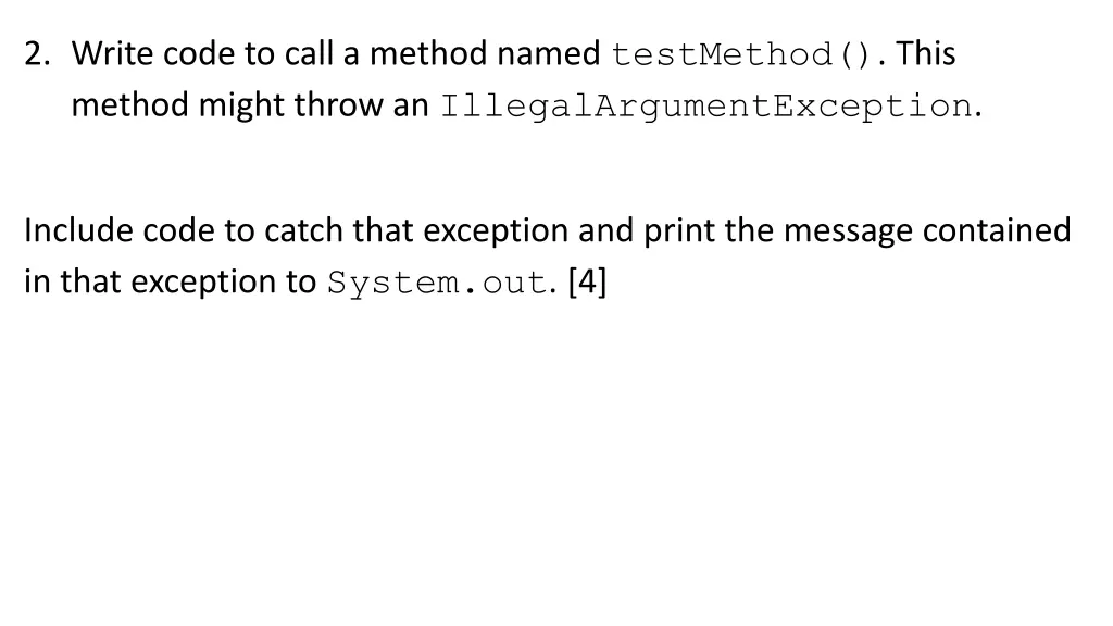 2 write code to call a method named testmethod