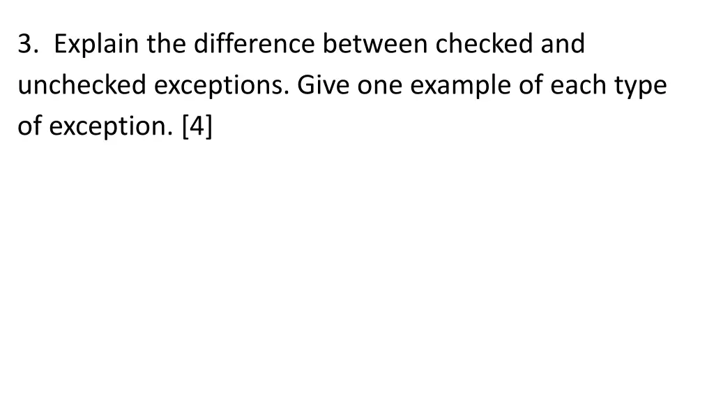 3 explain the difference between checked