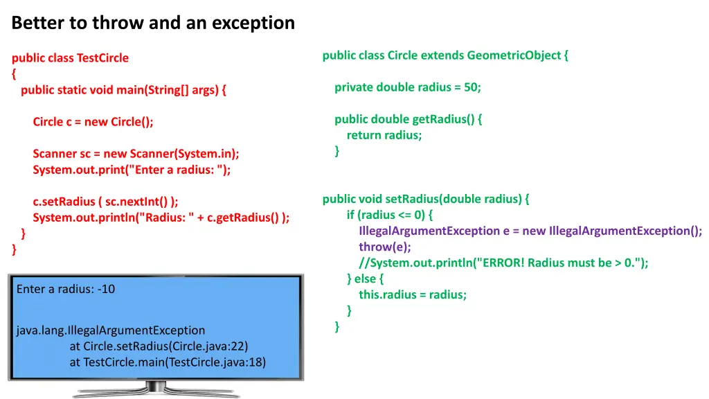 better to throw and an exception 1
