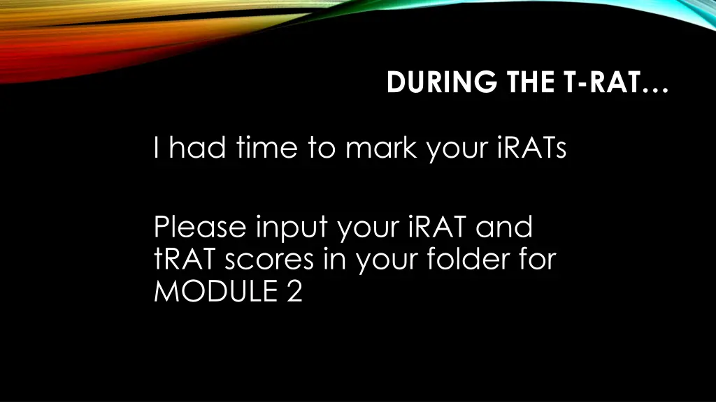 during the t rat
