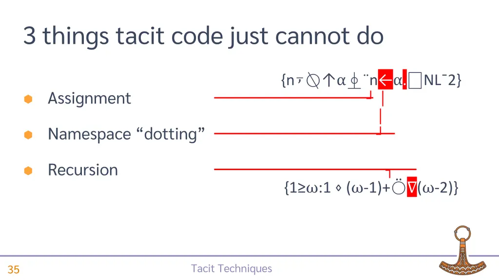 3 things tacit code just cannot do