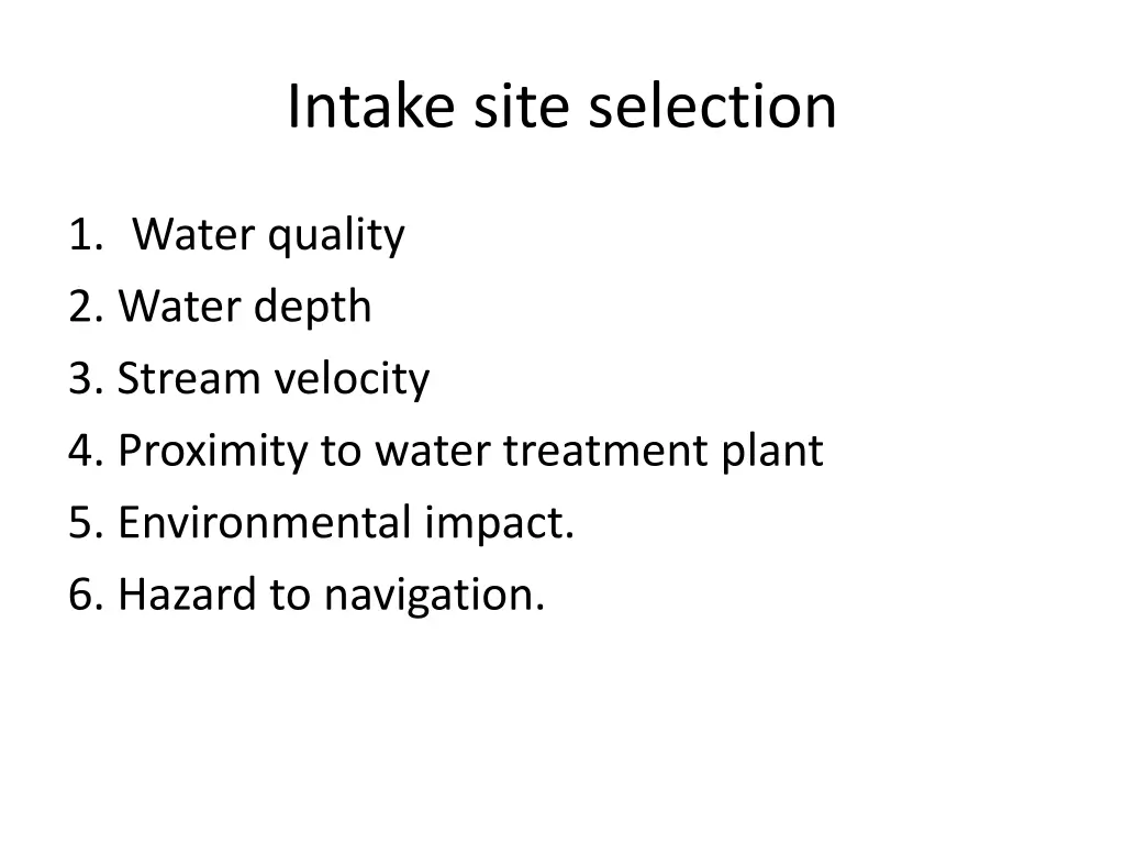intake site selection
