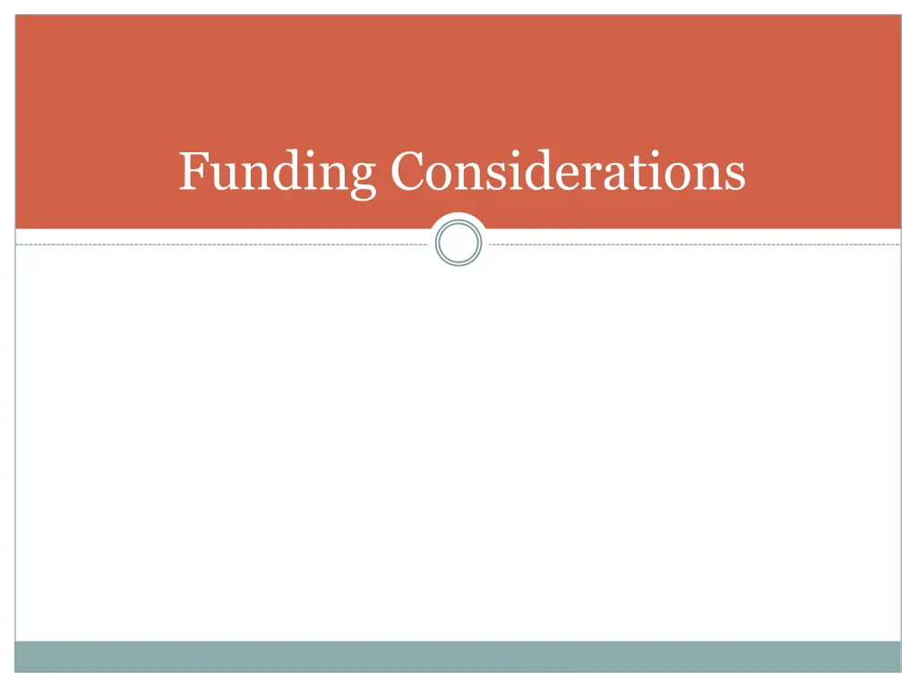 funding considerations