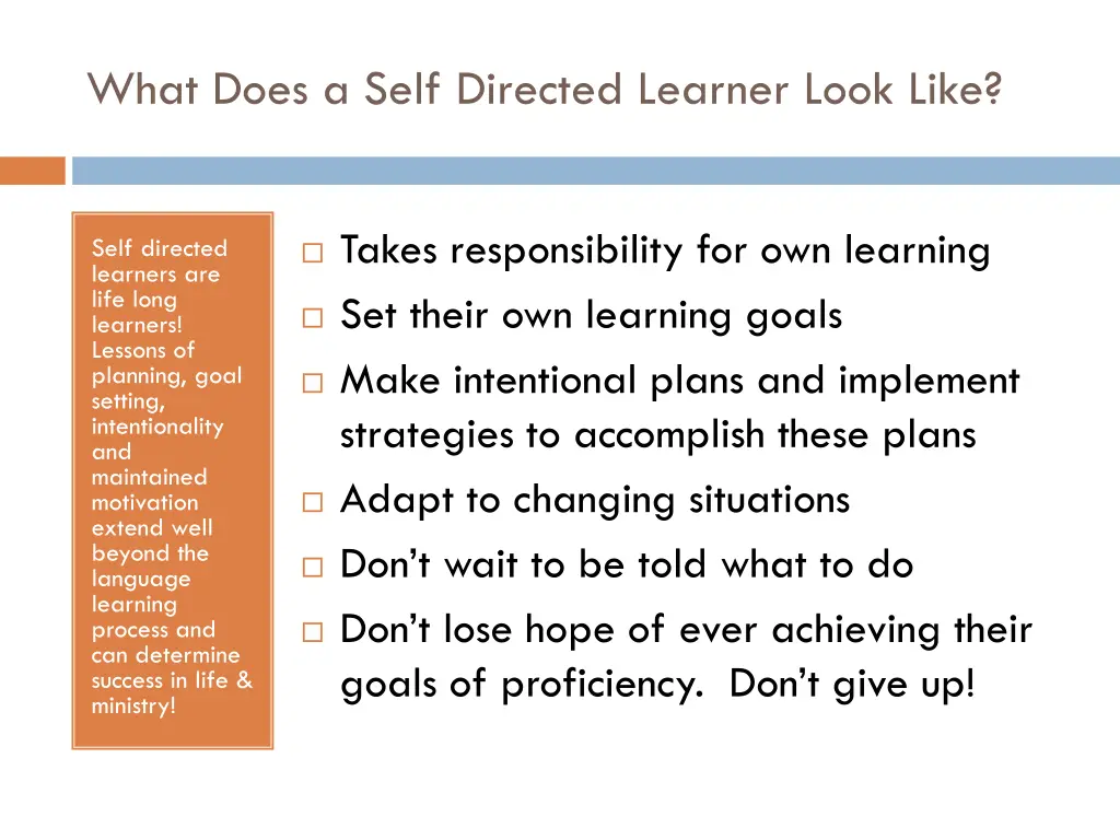 what does a self directed learner look like