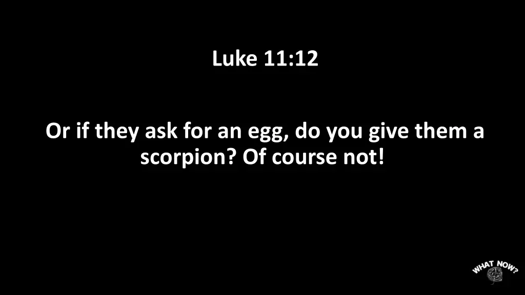 luke 11 12