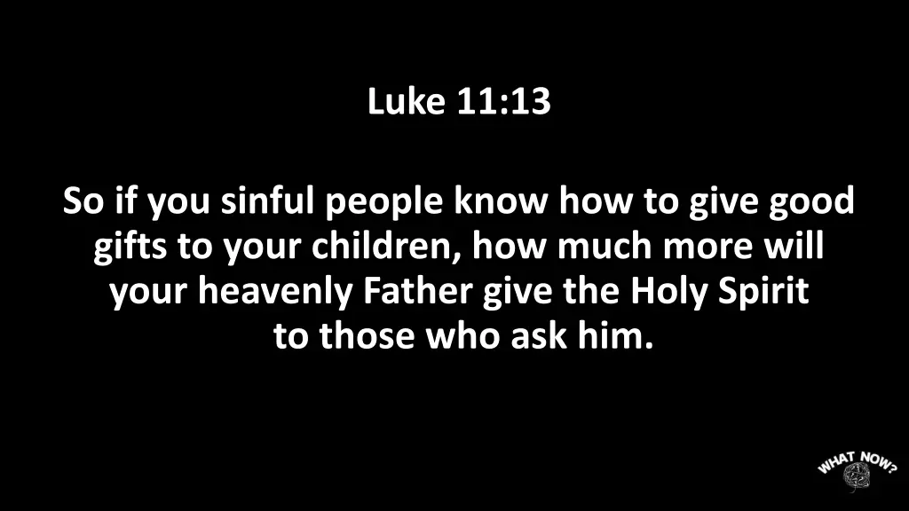 luke 11 13