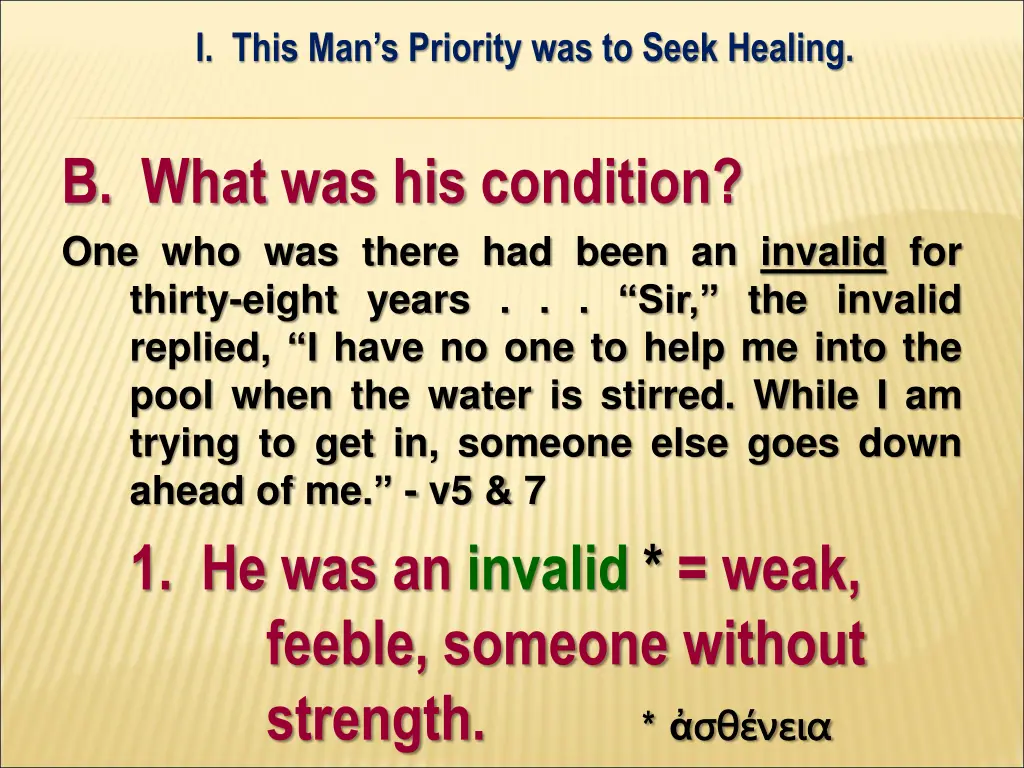 i this man s priority was to seek healing 4