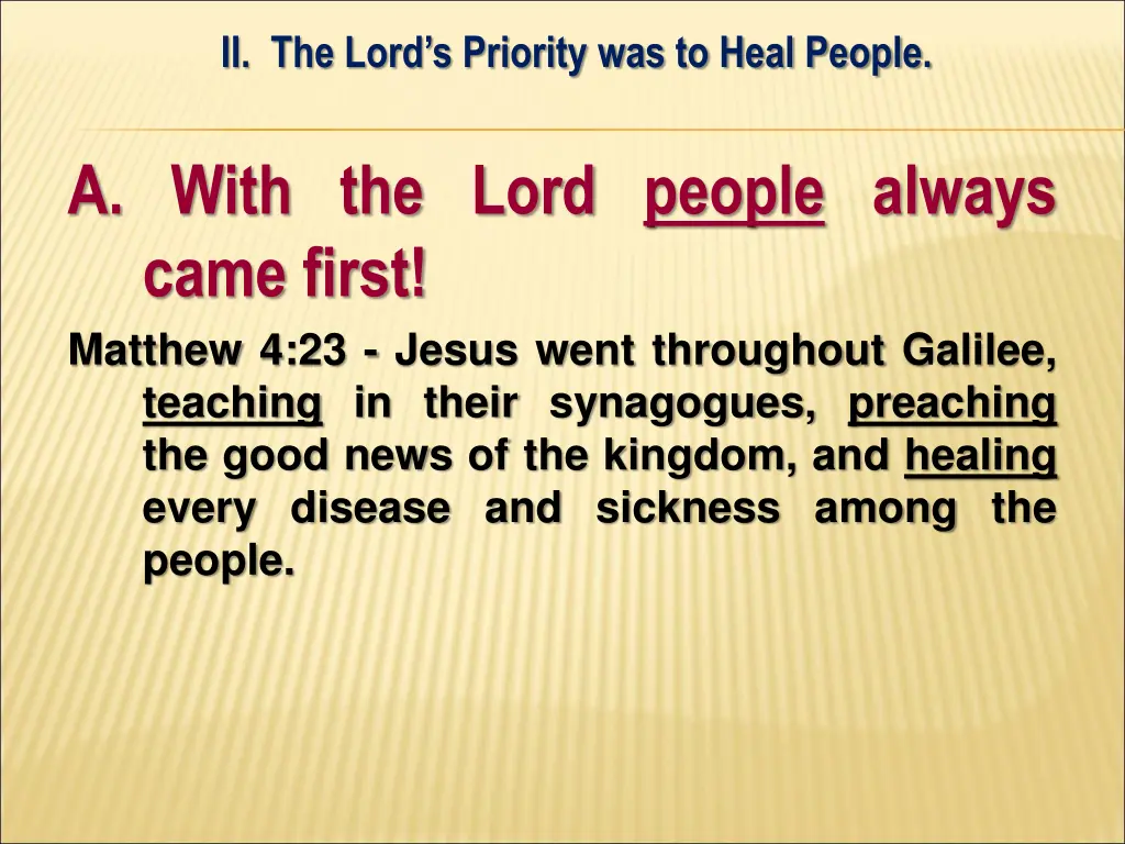 ii the lord s priority was to heal people 1