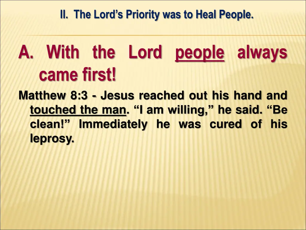 ii the lord s priority was to heal people 2