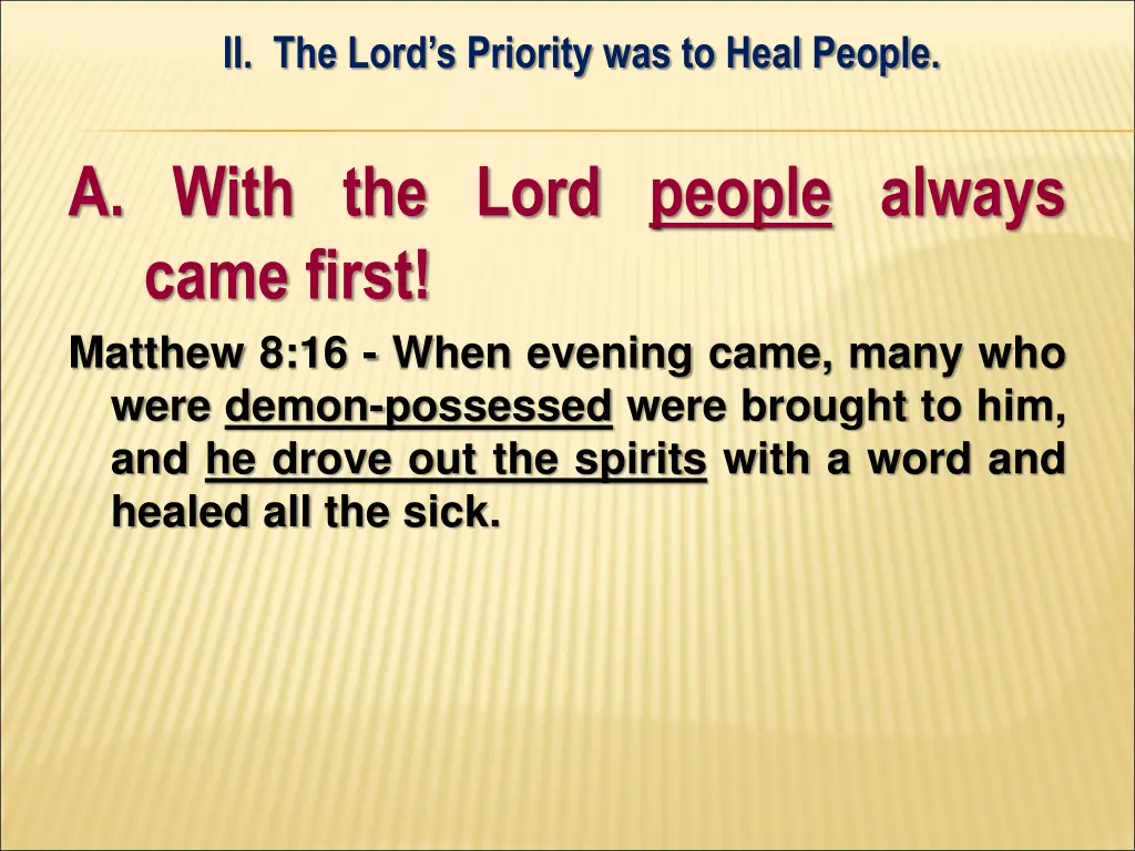ii the lord s priority was to heal people 3