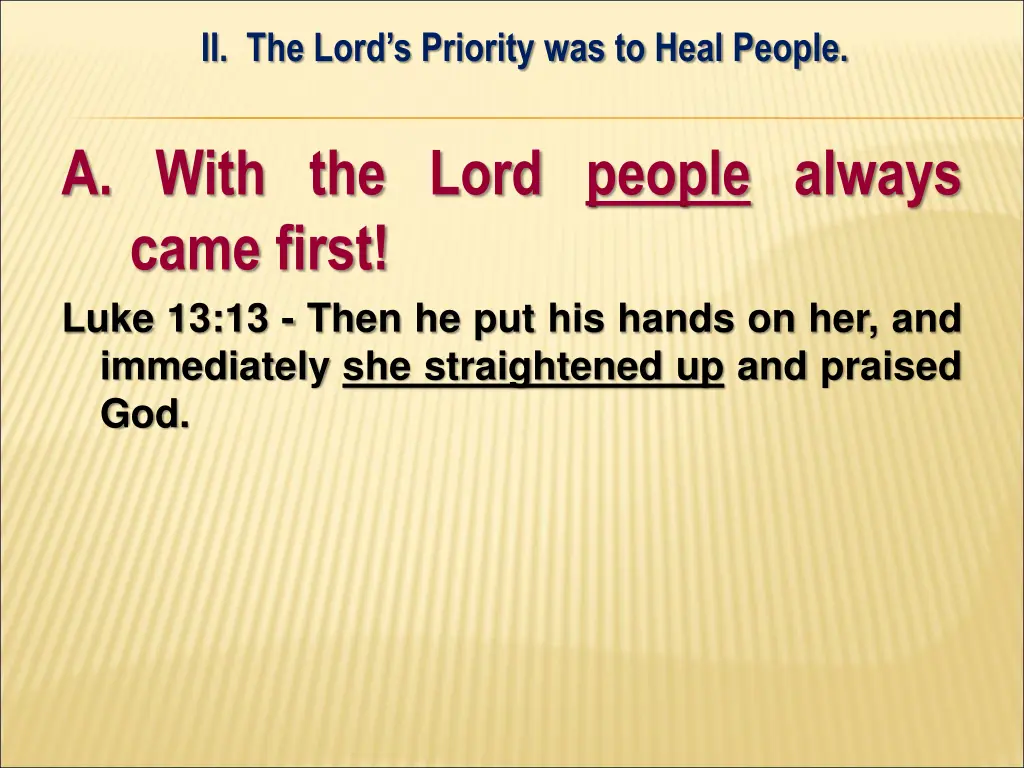 ii the lord s priority was to heal people 6