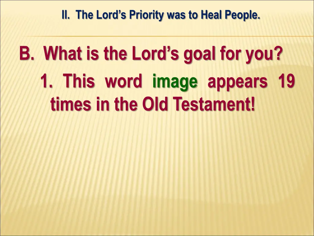 ii the lord s priority was to heal people 9