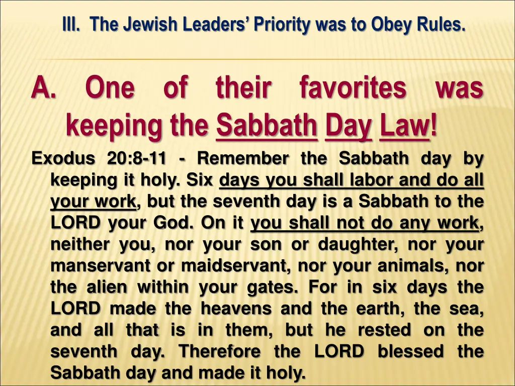 iii the jewish leaders priority was to obey rules
