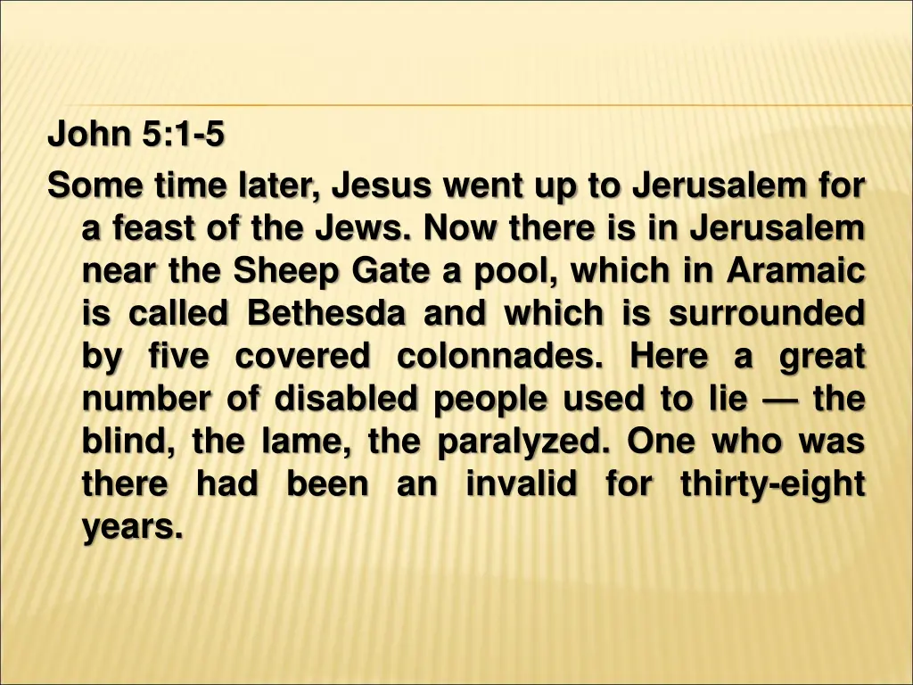 john 5 1 5 some time later jesus went