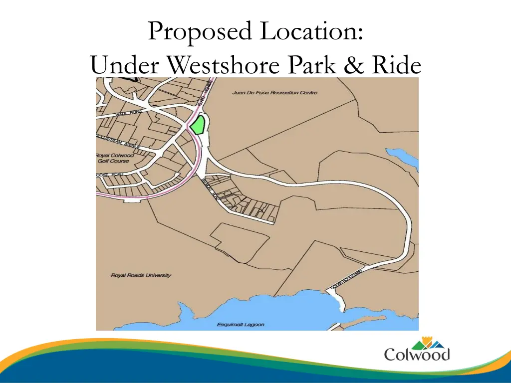 proposed location under westshore park ride