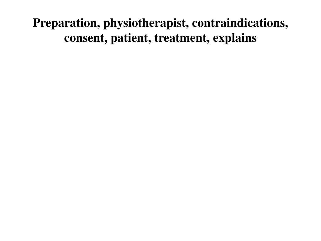 preparation physiotherapist contraindications