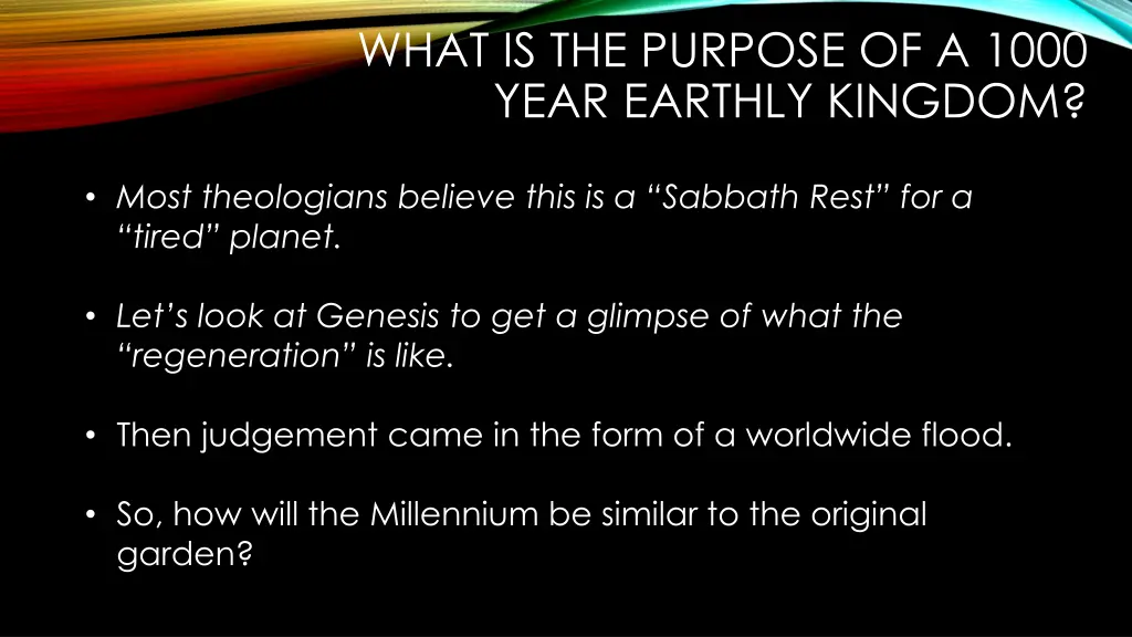 what is the purpose of a 1000 year earthly kingdom