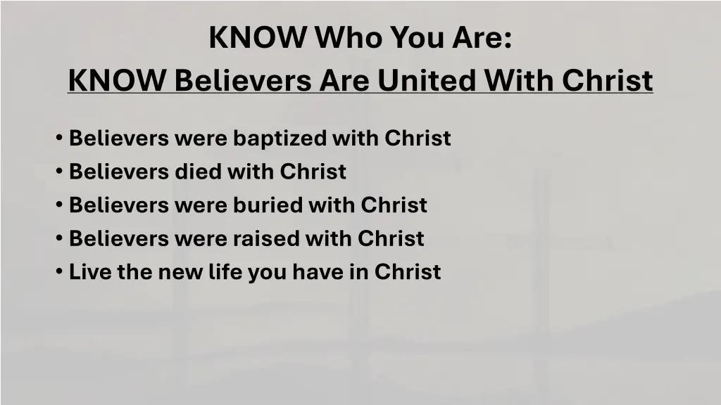 know who you are know believers are united with
