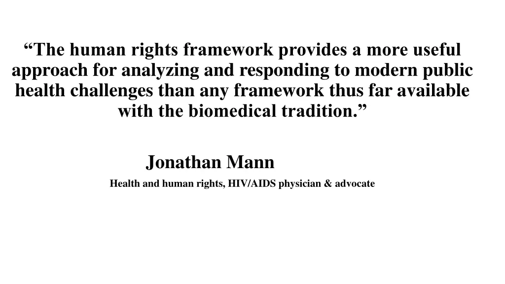 the human rights framework provides a more useful