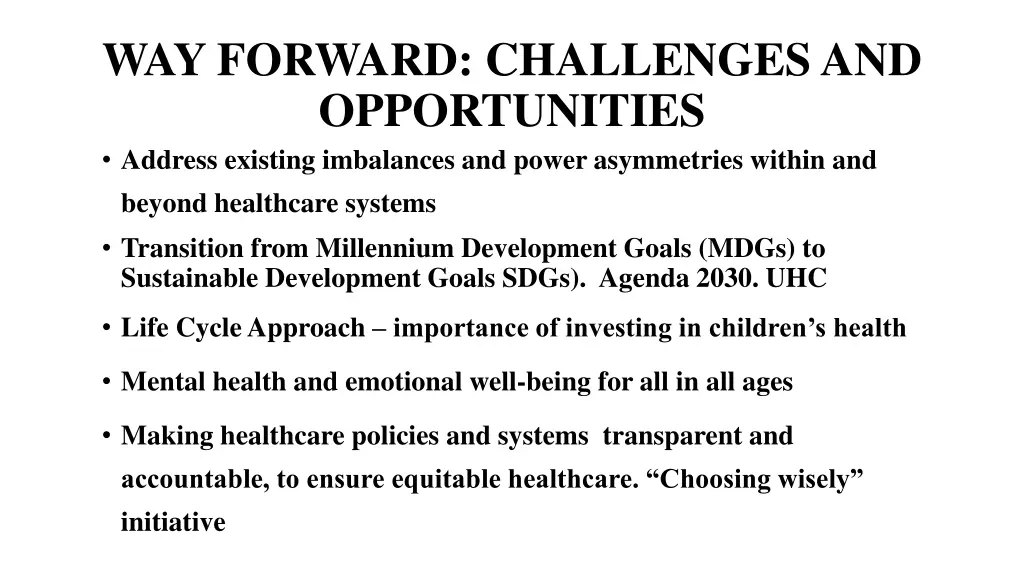 way forward challenges and opportunities address