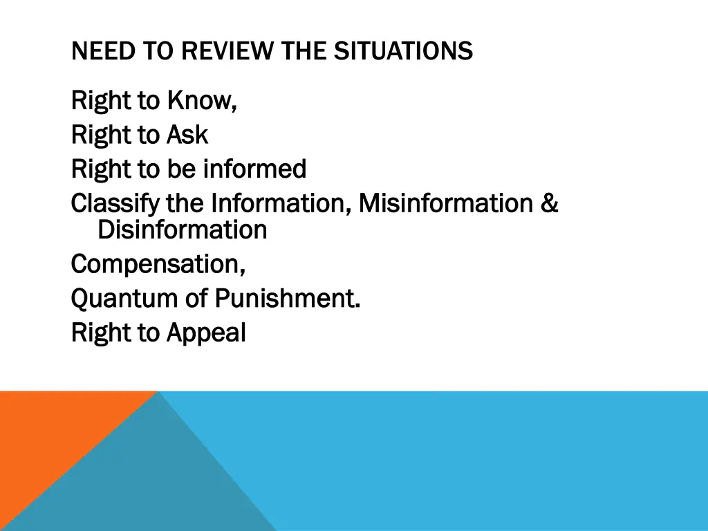 need to review the situations