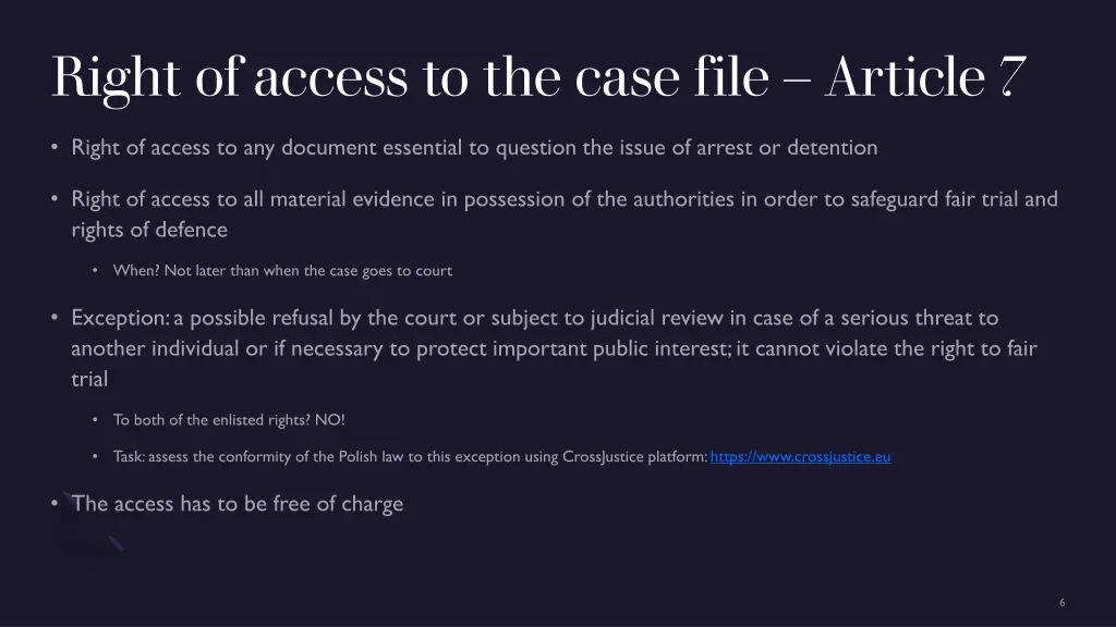 right of access to the case file article 7