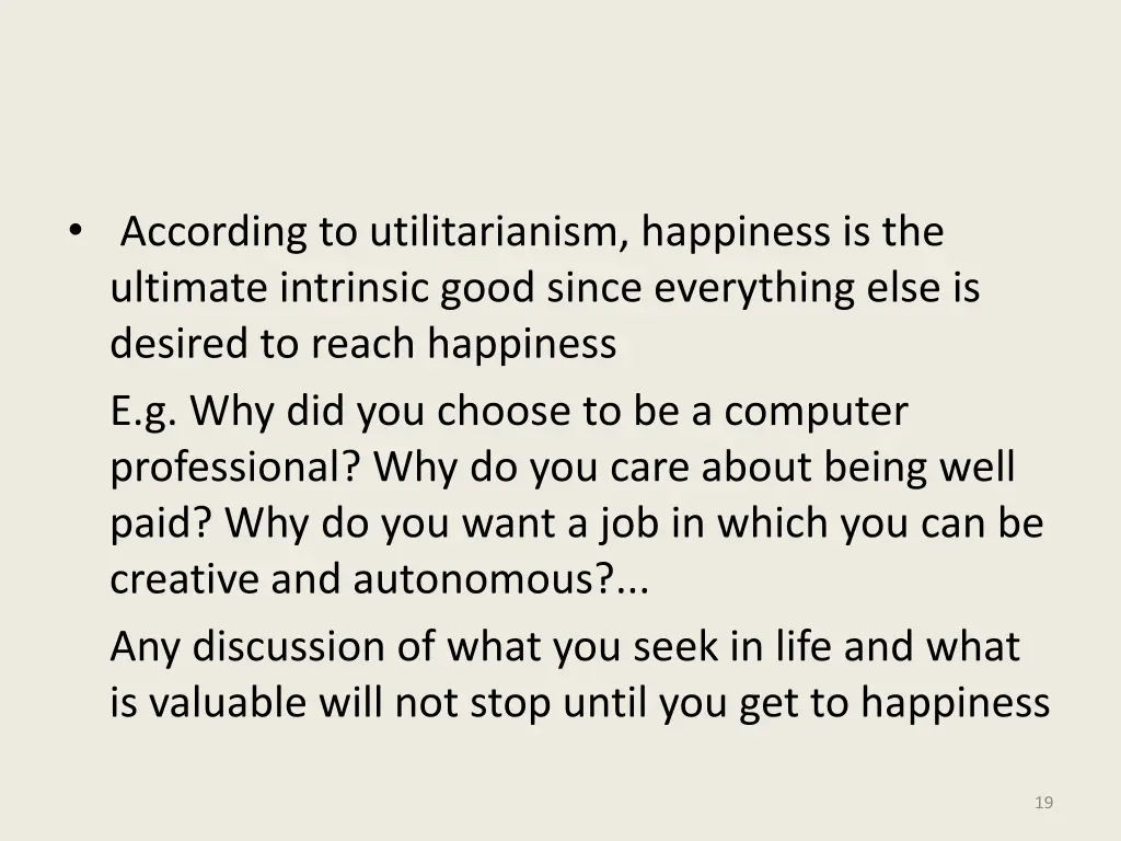 according to utilitarianism happiness