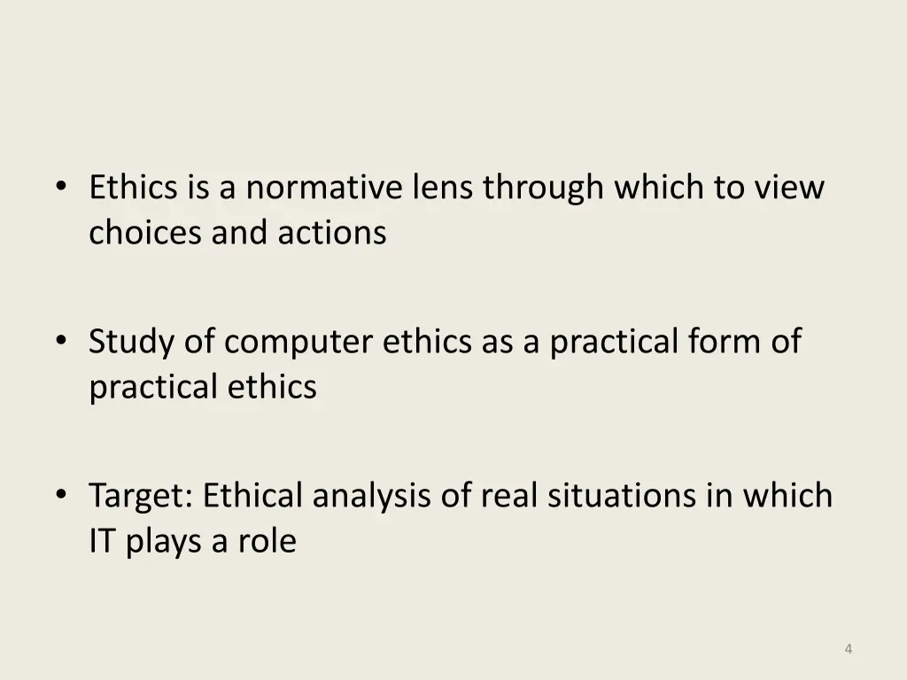 ethics is a normative lens through which to view
