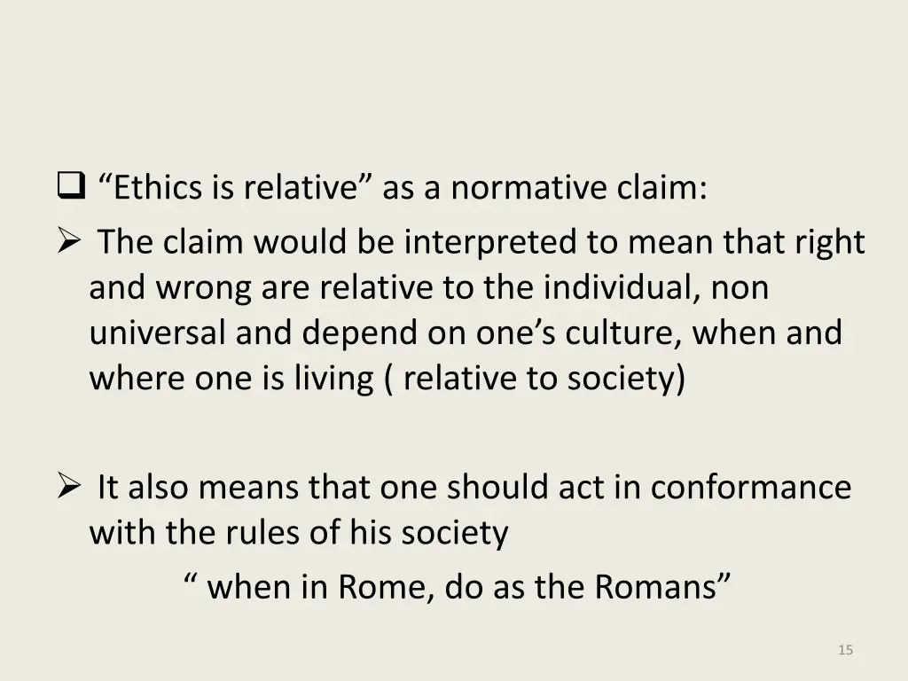 ethics is relative as a normative claim the claim