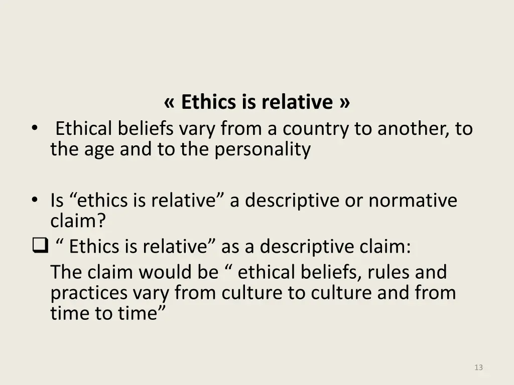 ethics is relative