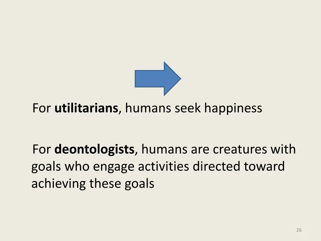 for utilitarians humans seek happiness