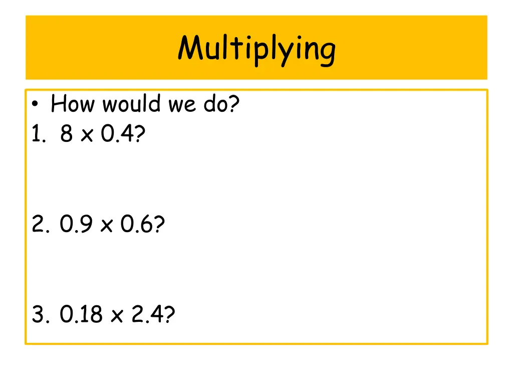 multiplying