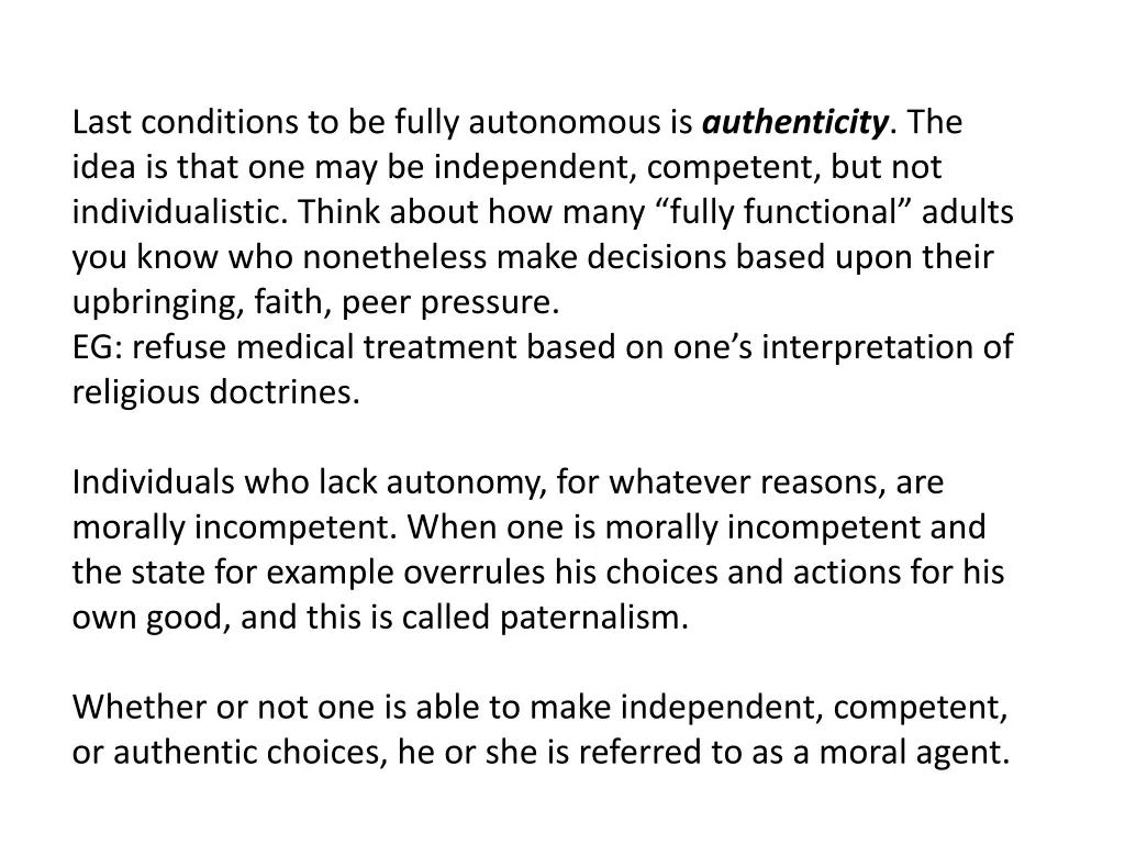 last conditions to be fully autonomous