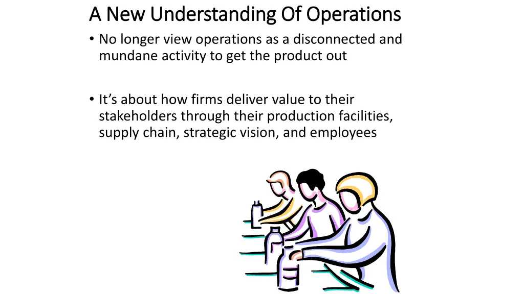 a new understanding of operations
