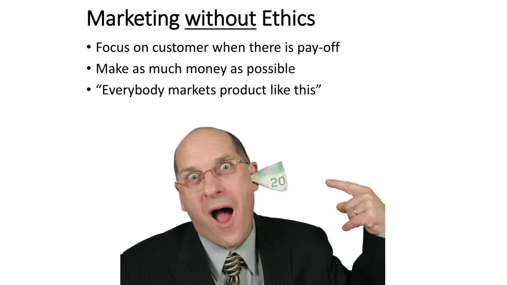 marketing marketing without focus on customer