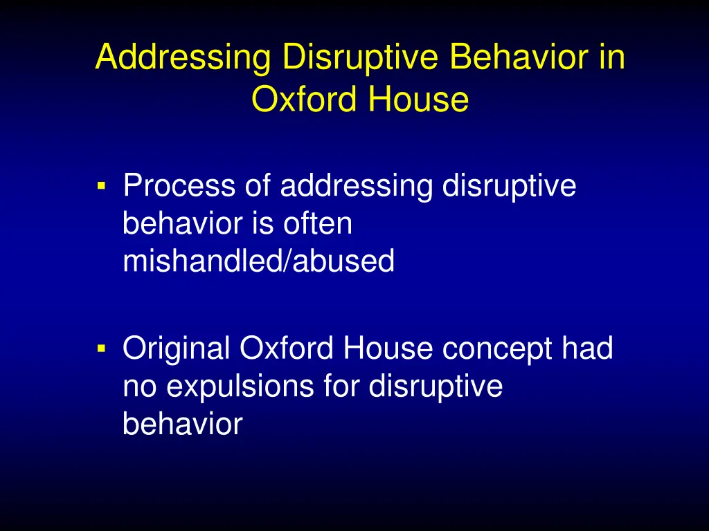 addressing disruptive behavior in oxford house 1