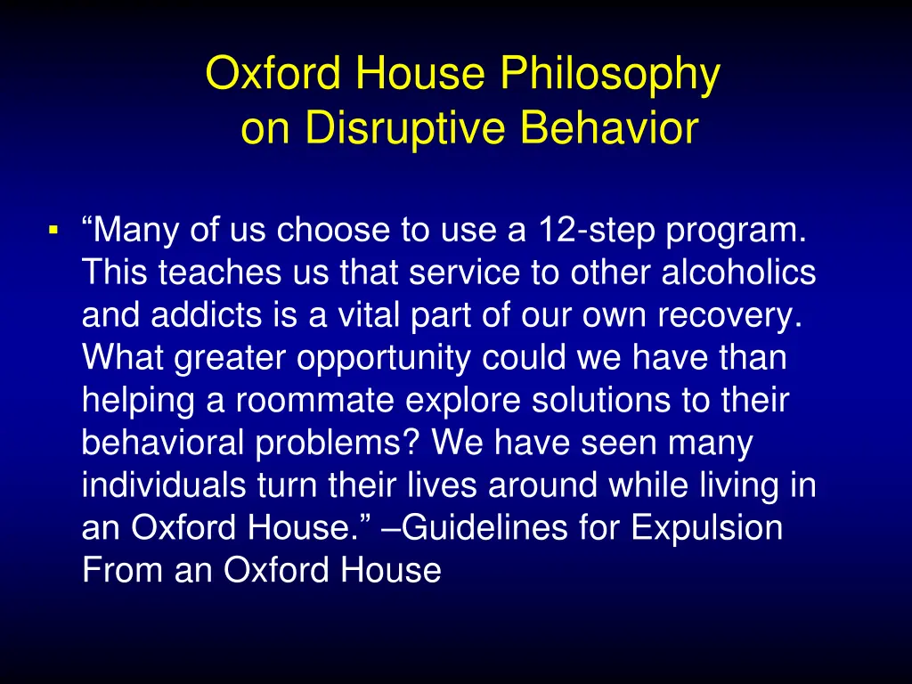 oxford house philosophy on disruptive behavior 4